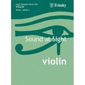 Sound At Sight Violin - Initial To Grade Three