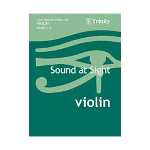 Sound At Sight: Violin Grades 4-8