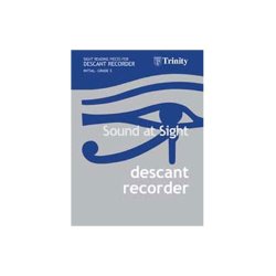 Sound At Sight : Descant Recorder (Initial-Grade 5)