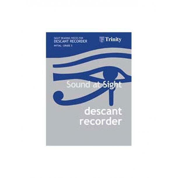 Sound At Sight : Descant Recorder (Initial-Grade 5)