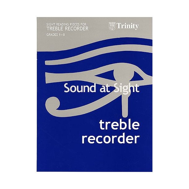 Sound At Sight: Treble Recorder (Grades 1-8)