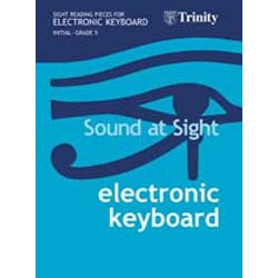 Sound At Sight:  Electronic Keyboard Initial - Grade 5