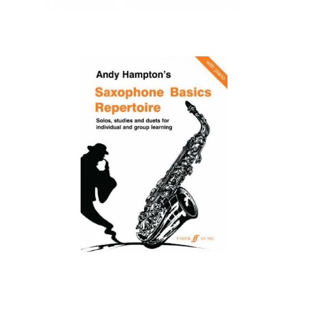 Andy Hampton's Saxophone Basics Repertoire