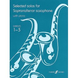 Selected Solos For Soprano/Tenor Saxophone Grades 1-3