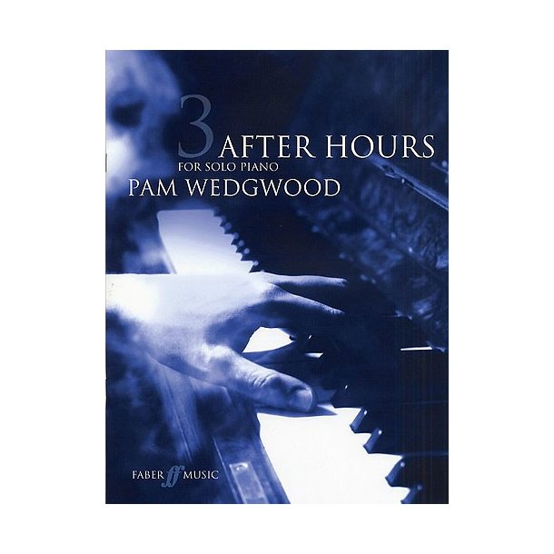 Pamela Wedgwood: After Hours For Solo Piano Book 3