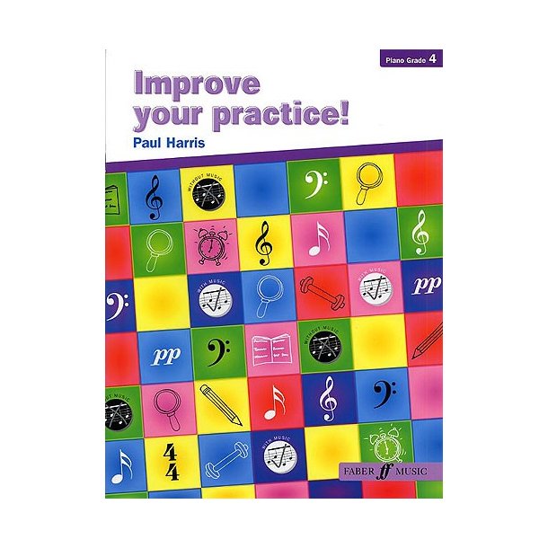 Paul Harris: Improve Your Practice! Piano Grade 4
