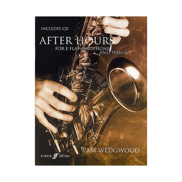 Pam Wedgwood: After Hours For E-Flat Saxophone And Piano (Book/CD)