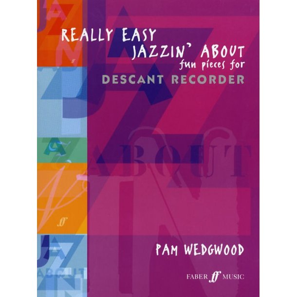 Pamela Wedgwood: Really Easy Jazzin' About (Descant Recorder)