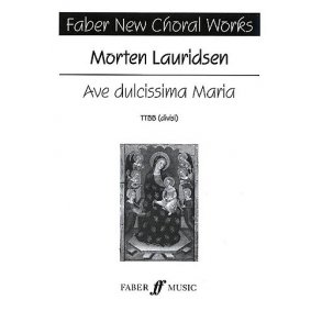 Morten Lauridsen: Ave Dulcissima Maria