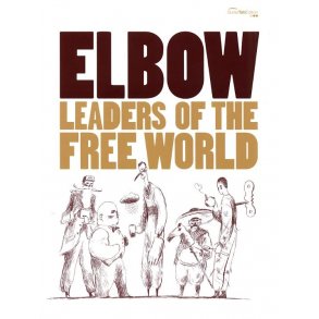Elbow: Leaders Of The Free World