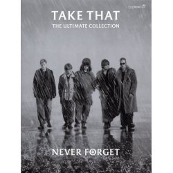 Take That: Never Forget - The Ultimate Collection