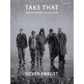 Take That: Never Forget - The Ultimate Collection