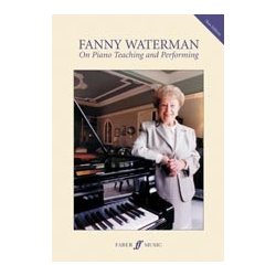 Fanny Waterman: On Piano Teaching And Performing
