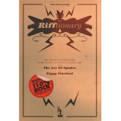 The Rifftionary: 132 Of The World's Most Famous Riffs