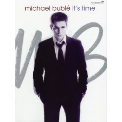 Michael Bubl&eacute;: It's Time