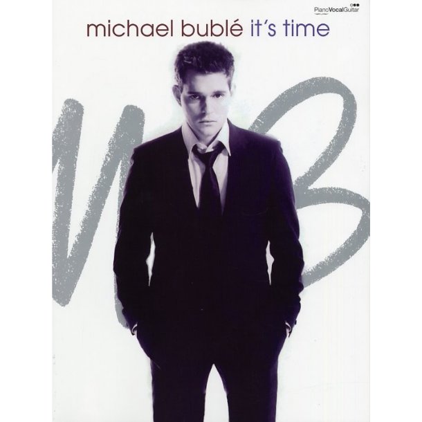 Michael Bubl&eacute;: It's Time