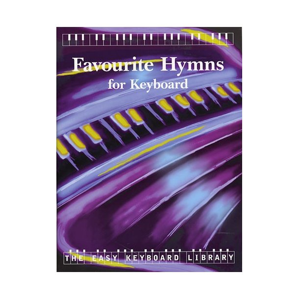 The Easy Keyboard Library: Favourite Hymns