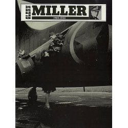 Glenn Miller: 1904-1944
