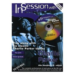 In Session With Charlie Parker (Alto Sax)