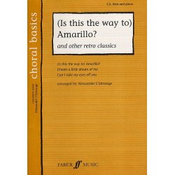 Choral Basics: (Is This The Way To) Amarillo? - Medley (SAB)