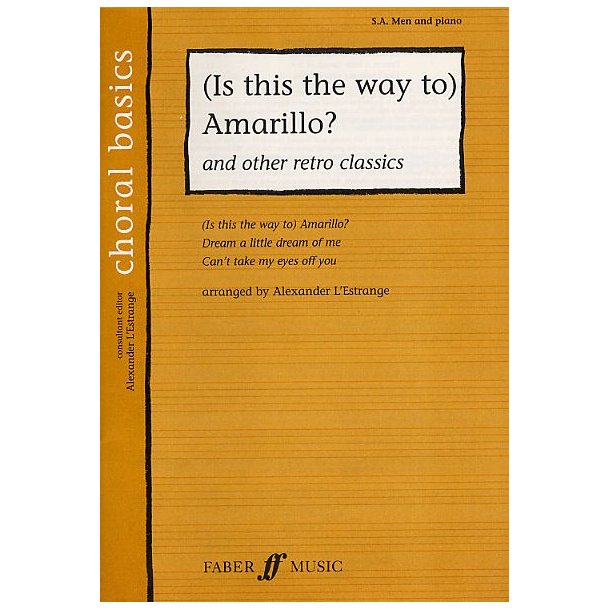 Choral Basics: (Is This The Way To) Amarillo? - Medley (SAB)