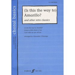 Choral Basics: (Is This The Way To) Amarillo? - Medley (SA and Piano)