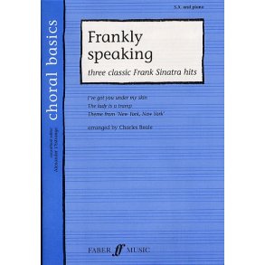 Choral Basics: Frankly Speaking - Three Classic Frank Sinatra Songs (SA and Piano)
