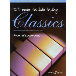 Pam Wedgwood: It's Never Too Late To Play... Classics