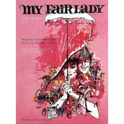 Frederick Loewe: My Fair Lady - Vocal Selections