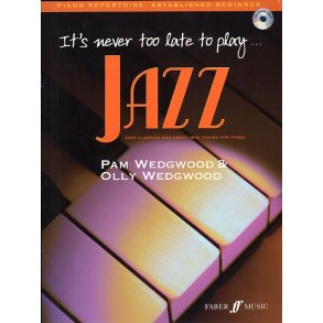 Pam Wedgwood: It's Never Too Late To Play... Jazz