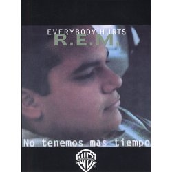 REM: Everybody Hurts