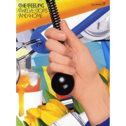 The Feeling: Twelve Stops And Home