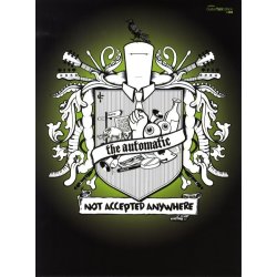 The Automatic: Not Accepted Anywhere