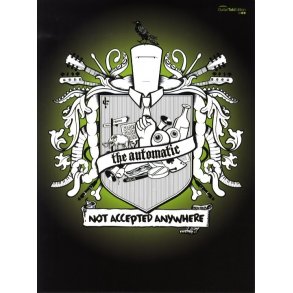 The Automatic: Not Accepted Anywhere