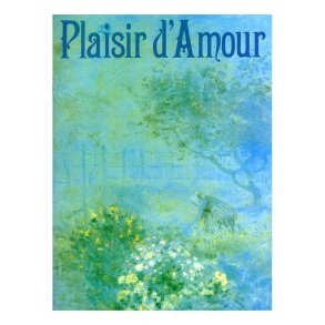 Plaisir D'amour: Songs Of Love