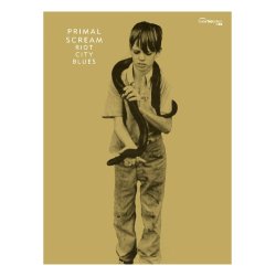 Primal Scream: Riot City Blues