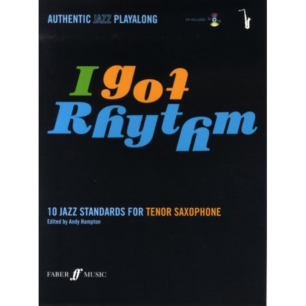 I Got Rhythm - 10 Jazz Standards For Tenor Saxophone