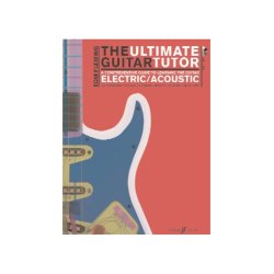 The Ultimate Guitar Tutor - Electric/Acoustic (Book/CD)