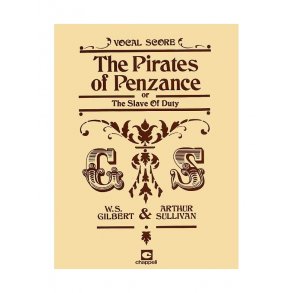 Gilbert And Sullivan: The Pirates Of Penzance (Vocal Score)