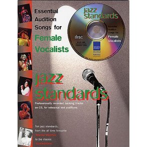 Essential Audition Songs For Female Vocalists: Jazz Standards