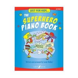 Just For Kids... The Superhero Piano Book