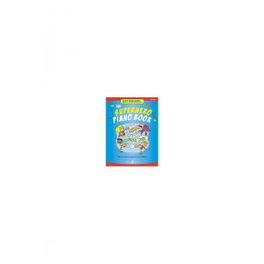 Just For Kids... The Superhero Piano Book