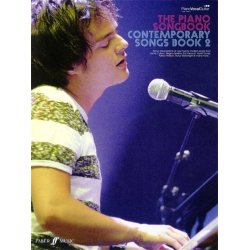 The Piano Songbook: Contemporary Songs Book 2