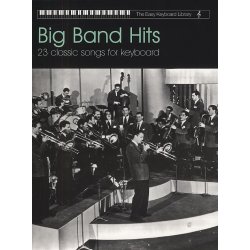 The Easy Keyboard Library: Big Band Hits