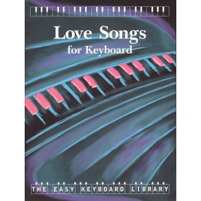 The Easy Keyboard Library: Love Songs - Volume 1
