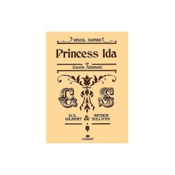 Gilbert And Sullivan: Princess Ida (Vocal Score)