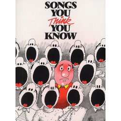 Songs You Think You Know