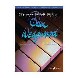 Its Never Too Late To Play Pam Wedgwood