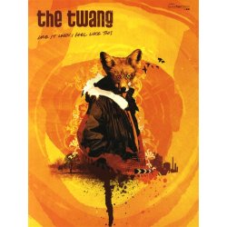The Twang: Love It When I Feel Like This