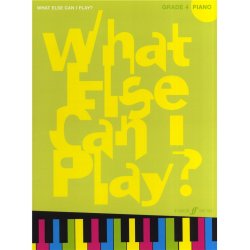 What Else Can I Play - Grade 4 Piano